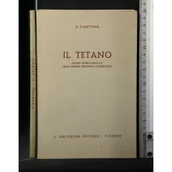 IL TETANO SINTESI TEORICO-PRATICA DELLE NOSTRE PRINCIPALI