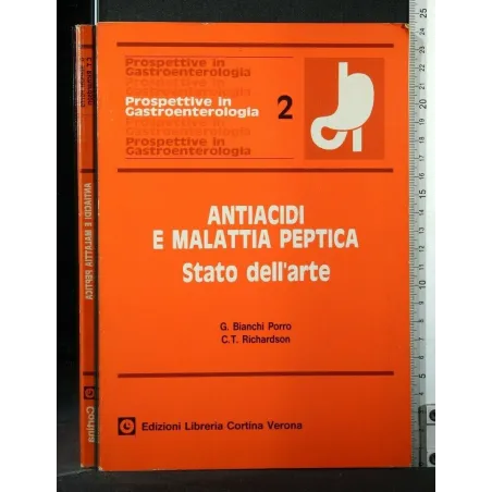 ANTIACIDI E MALATTIA PEPTICA STATO DELL'ARTE