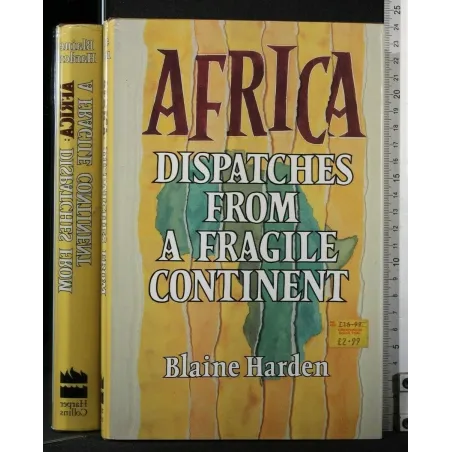 AFRICA DISPATCHES FROM A FRAGILE CONTINENT