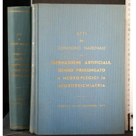 ATTI DEL CONGRESSO NAZIONALE SU IBERNAZIONE ARTIFICIALE, SONNO