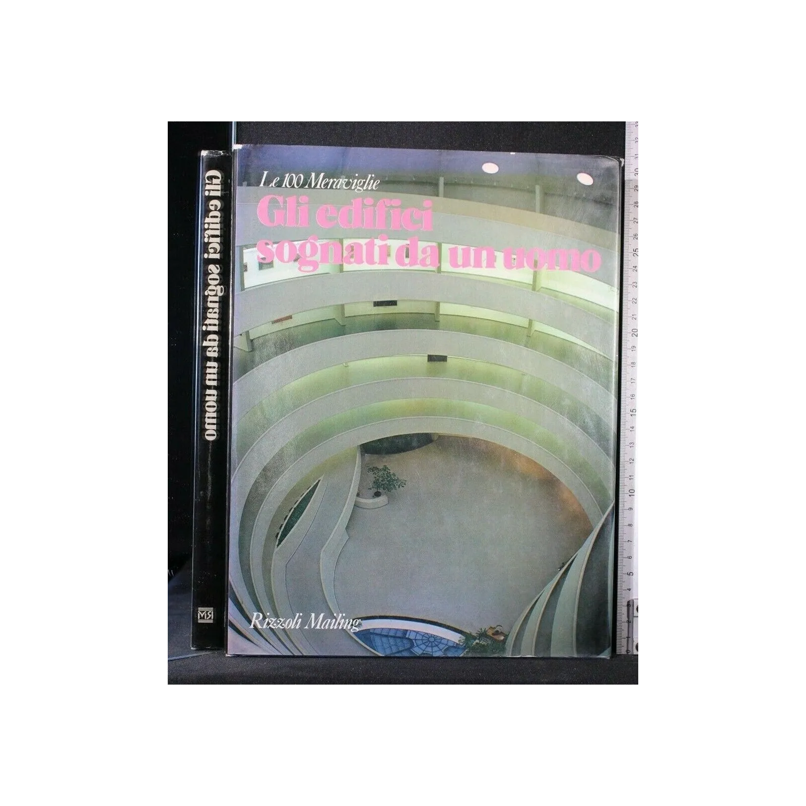 LE 100 MERAVIGLIE GLI EDIFICI SOGNATI DA UN UOMO