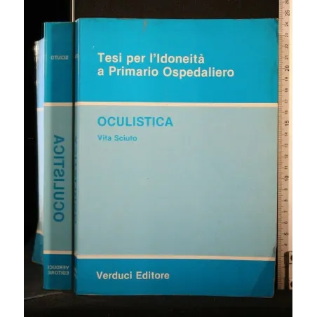 OCULISTICA TESI PER L'IDONEITÀ A PRIMARIO OSPEDALIERO