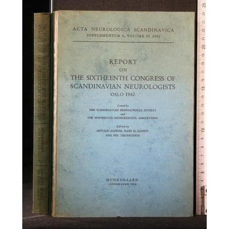 REPORT ON THE SIXTHEENTH CONGRESS OF SCANDINAVIAN NEUROLOGISTS