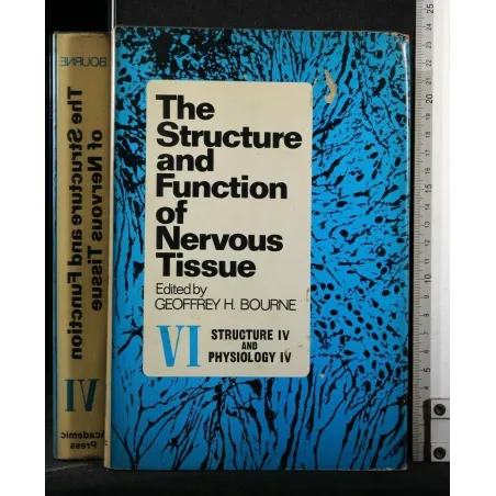 THE STRUCTURE AND FUNCTION OF NERVOUS TISSUE VOL. 6