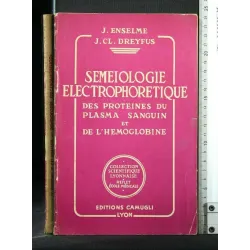 SEMEIOLOGIE ELECTROPHORETIQUE DES PROTEINES DU PLASMA SANGUIN DE