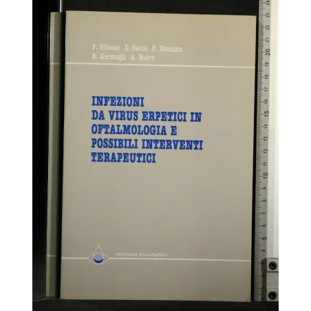 INFEZIONI DA VIRUS ERPETICI IN OFTALMOLOGIA E POSSIBILI