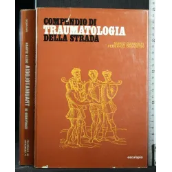 COMPENDIO DI TRAUMATOLOGIA DELLA STRADA