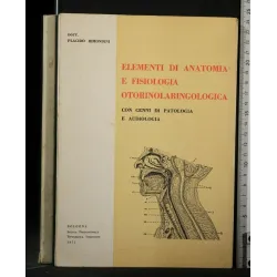 ELEMENTI DI ANATOMIA E FISIOLOGIA OTORINOLARINGOLOGICA CON CENNI