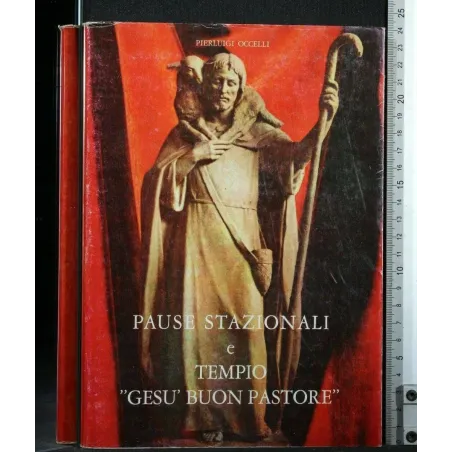 PAUSE STAZIONALI E TEMPIO "GESU' BUON PASTORE"
