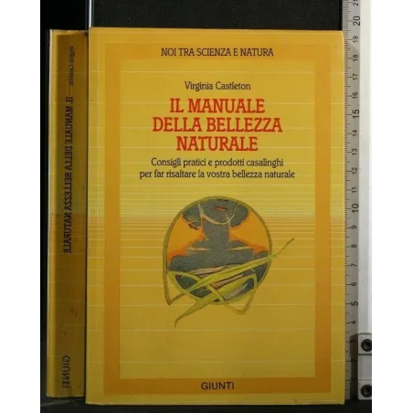 IL MANUALE DELLA BELLEZZA NATURALE