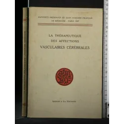 LA THERAPEUTIQUE DES AFFECTIONS VASCULAIRES CEREBRALES