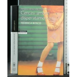CERCASI AMORE DISPERATAMENTE