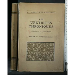 LES URETRITES CHRONIQUES DIAGNOSTIC ET TRAITEMENT