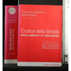 CODICE DELLA STRADA REGOLAMENTO DI ESECUZIONE