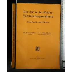 DER ARZT IN DER REICHSVERSICHERUNGSORDNUNG SEINE RECHTE UND