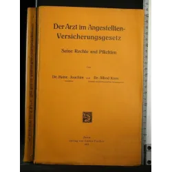 DER ARZT IM ANGESTELLTEN-VERSICHERUNGSGESETZ SEINE RECHTE UND