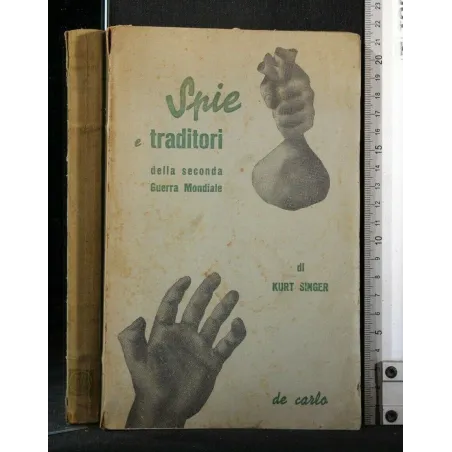 SPIE E TRADITORI DELLA SECONDA GUERRA MONDIALE