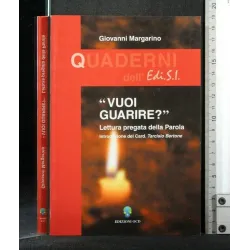 QUADERNI DELL' EDI.S.I. ''VUOI GUARIRE?''