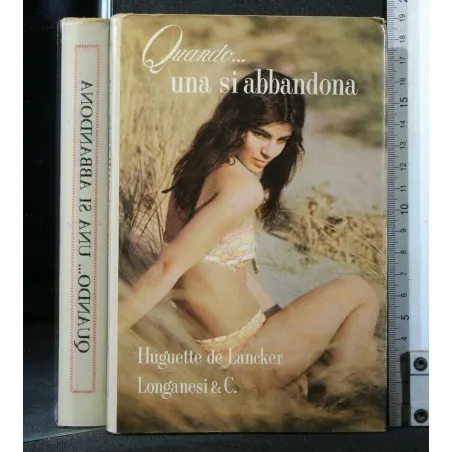 QUANDO... UNA SI ABBANDONA