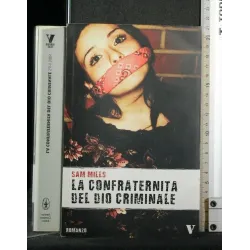 LA CONFRATERNITA DEL DIO CRIMINALE