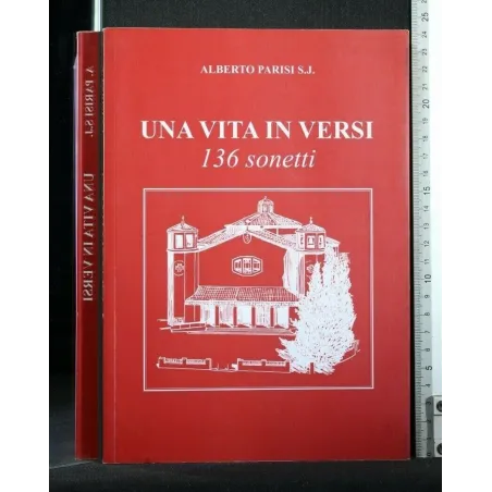 UNA VITA IN VERSI 136 SONETTI