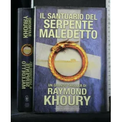 IL SANTUARIO DEL SERPENTE MALEDETTO