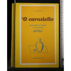 O'CARUSIELLO POESIE NAPOLETANE E ITALIANE