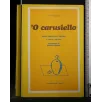 O'CARUSIELLO POESIE NAPOLETANE E ITALIANE