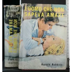 L'UOMO CHE NON SAPEVA AMARE
