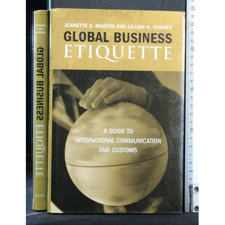 GLOBAL BUSINESS ETIQUETTE A GUIDE TO INTERNATIONAL COMMUNICATION
