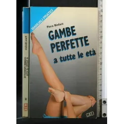 GAMBE PERFETTE A TUTTE LE ETA'