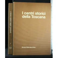 I CENTRI STORICI DELLA TOSCANA VOL.1