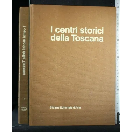 I CENTRI STORICI DELLA TOSCANA VOL.1