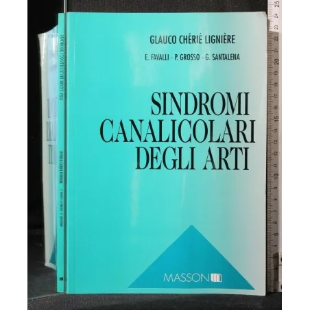 SINDROMI CANALICOLARI DEGLI ARTI