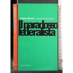 IL PARADOSSO FEDERALISTA