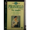 TRE MADRI