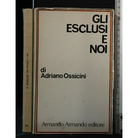 GLI ESCLUSI E NOI
