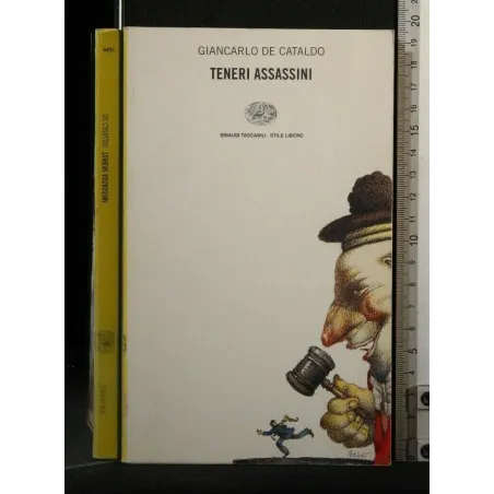 TENERI ASSASSINI. GIANCARLO DE CATALDO.