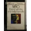 CENTOPAGINE IL BUON VECCHIO E LA BELLA FANCIULLA E ALTRI