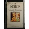 CENTOPAGINE. CUORE DI CANE. BULGAKOV.