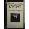 CENTOPAGINE. LA CASA STREGATA. LOVECRAFT.