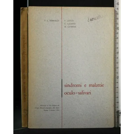 SINDROMI E MALATTIE OCULO-SALIVARI RELAZIONE AL XXI RADUNO DEL