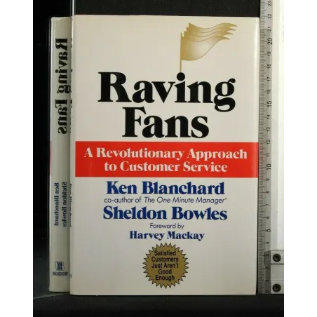 RAVING FANS A REVOLUTIONARY APPROACH TO CUSTOMER SERVICE