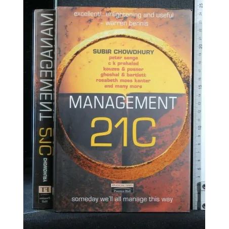 MANAGEMENT 21C SOMEDAY WE'LL ALL MANAGE THIS WAY