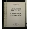 LE PASSERE SOLITARIE E OSSERVAZIONI...PITTORESTICHE