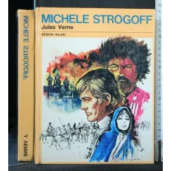 MICHELE STROGOFF. JULES VERNE. SALANI.