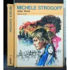 MICHELE STROGOFF. JULES VERNE. SALANI.