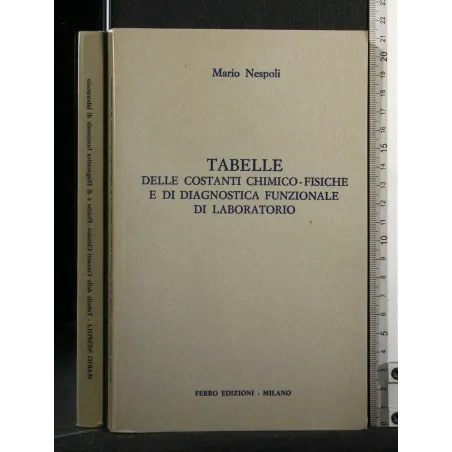 TABELLE DELLE COSTANTI CHIMICO-FISICHE E DI DIAGNOSTICA