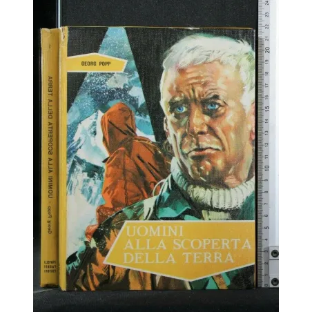 UOMINI ALLA SCOPERTA DELLA TERRA