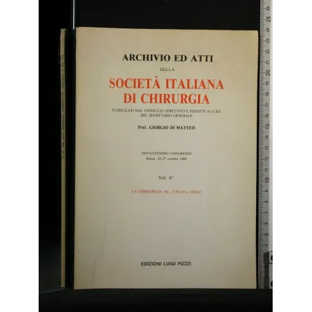 ARCHIVIO ED ATTI DELLA SOCIETA' ITALIANA DI CHIRURGIA VOL. 6